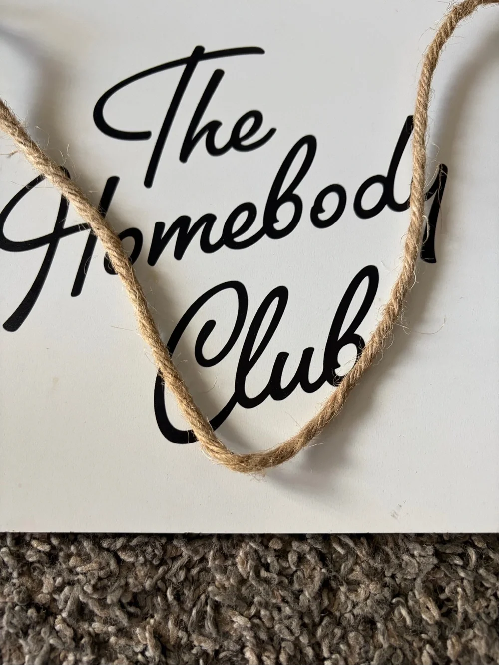The Homebody Club Wall Sign -‎ White with Black Lettering